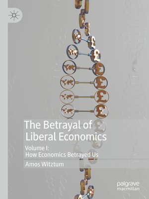 cover image of The Betrayal of Liberal Economics